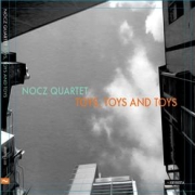 Review: Nocz Quartet - Toys, Toys and Toys